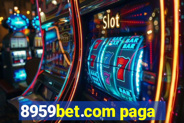 8959bet.com paga